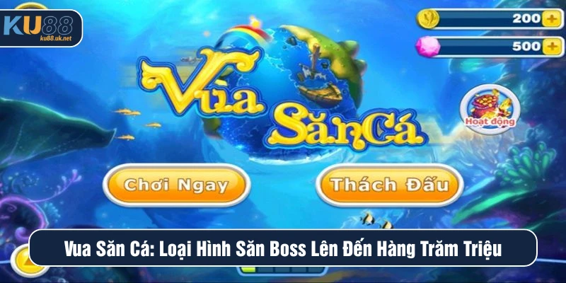Vua săn cá